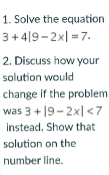  Solve the absolute value equation, explaining your steps along the way.
