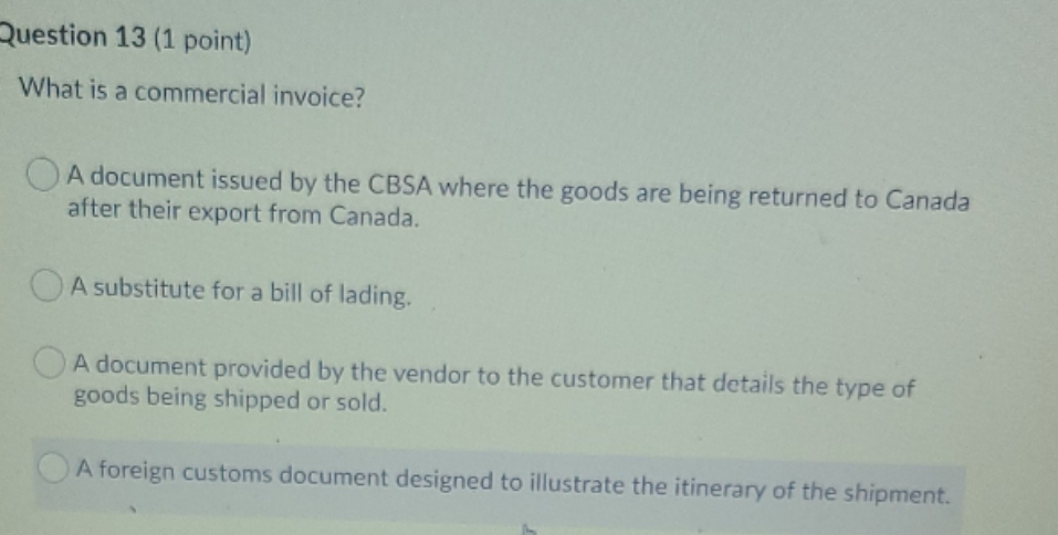 custom issues & procedures Question 13 (1 point) What is a commercial