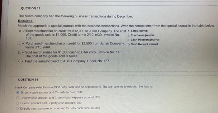 please answer 4 ,13 and 14 (all multiple choice) i have 15