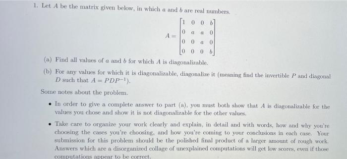  1. Let A be the matrix given below, in which a