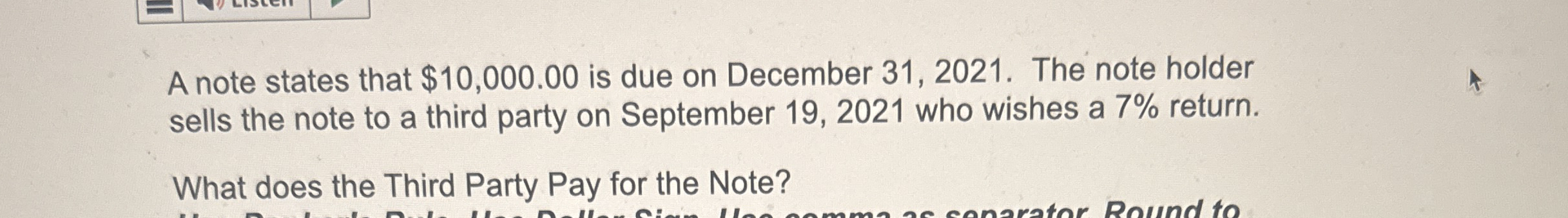  A note states that $10,000.00 is due on December 31,2021. The
