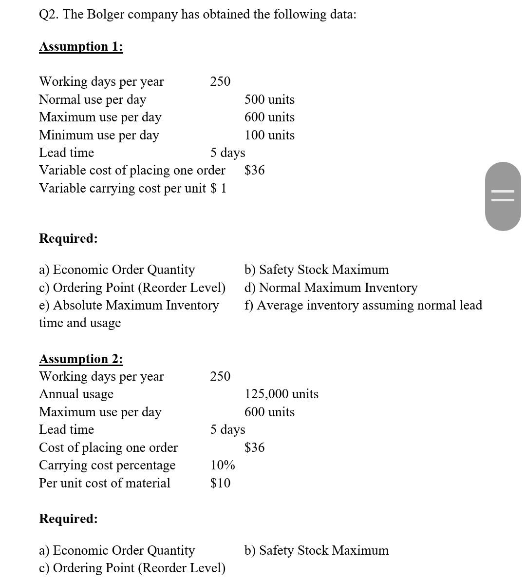  Material Inventory Cost accounting , PLZ SOLVE QUESTION 2 BOTH ASSUMPTIONS