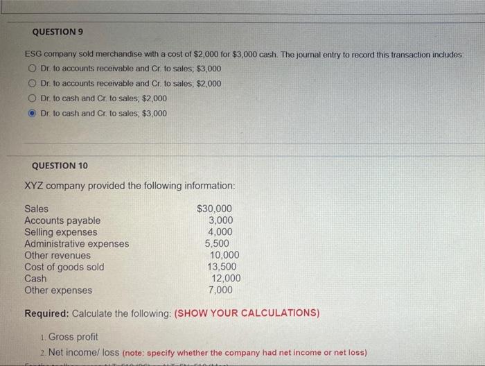 please solve 9 & 10 QUESTION 9 ESG company sold merchandise with