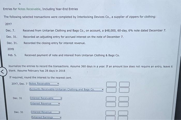Please solve this question Entries for Notes Receivable, Including Year-End Entries The
