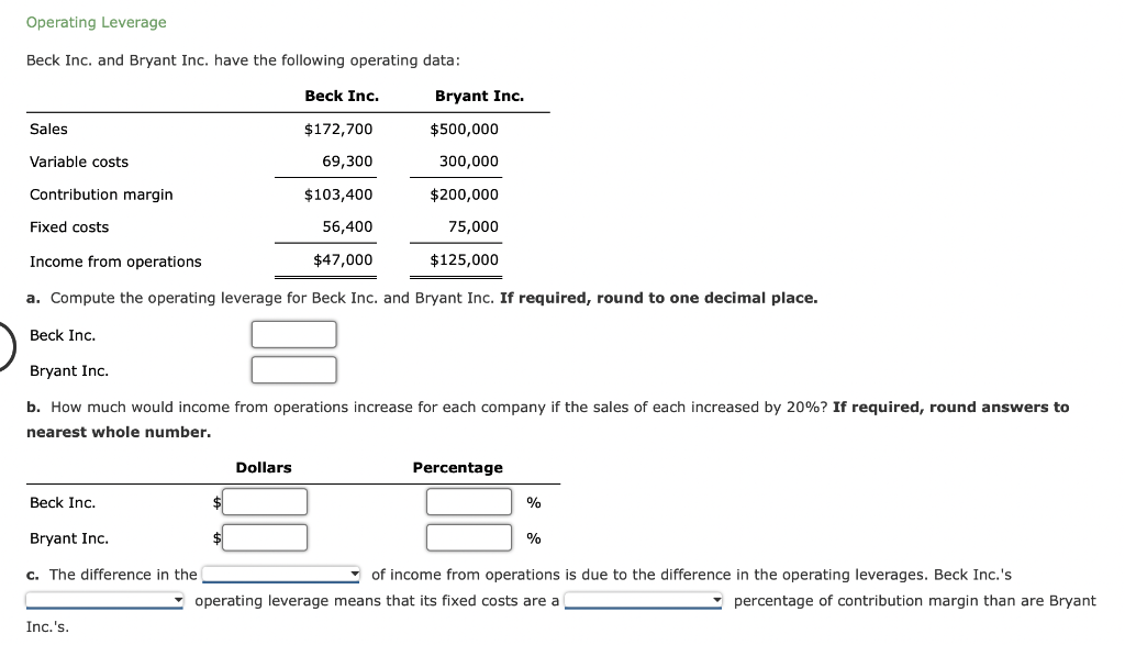  HELP WITH BOTH PLEASE Operating Leverage Beck Inc. and Bryant Inc.