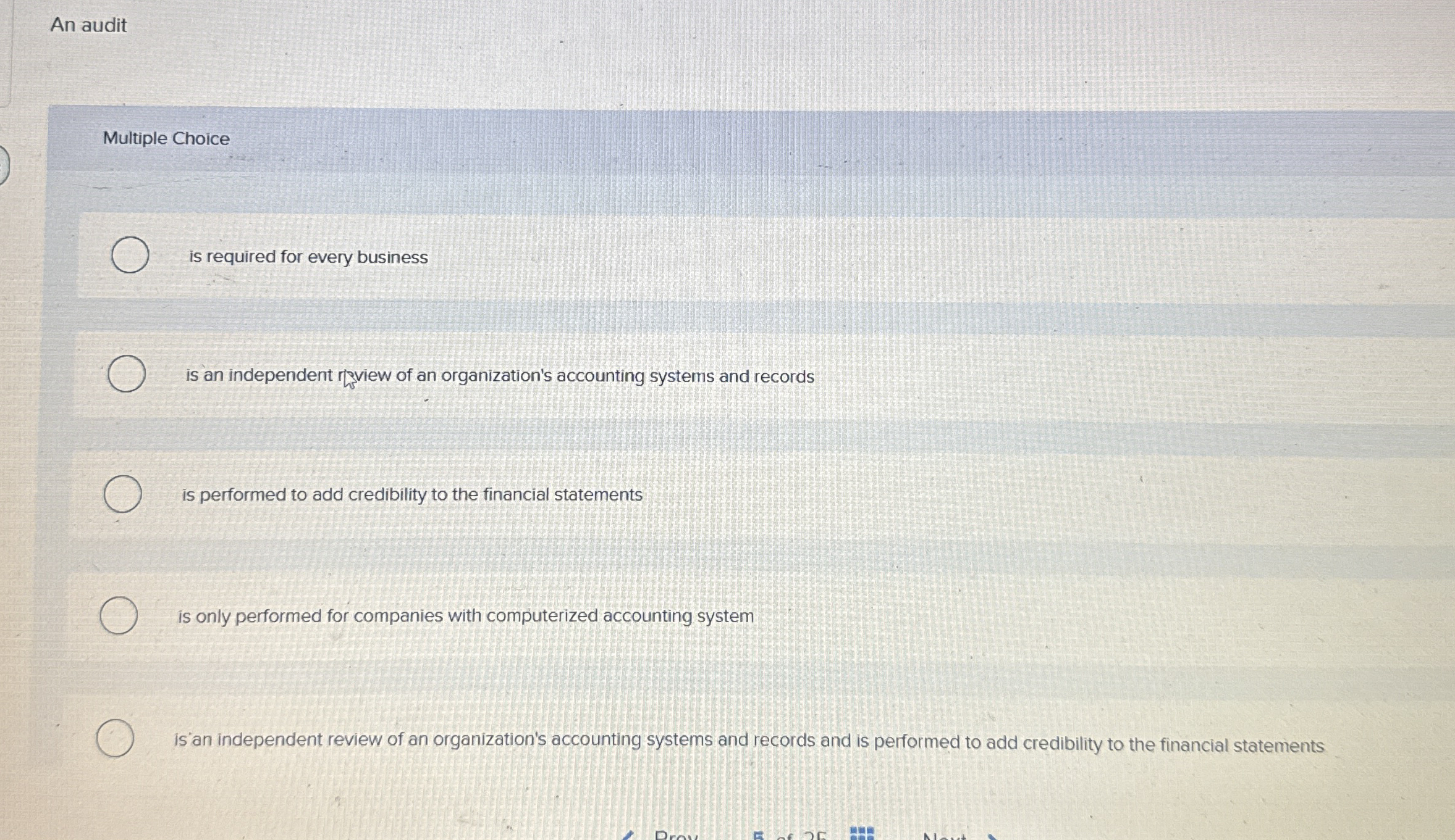  An audit Multiple Choice is required for every business is an