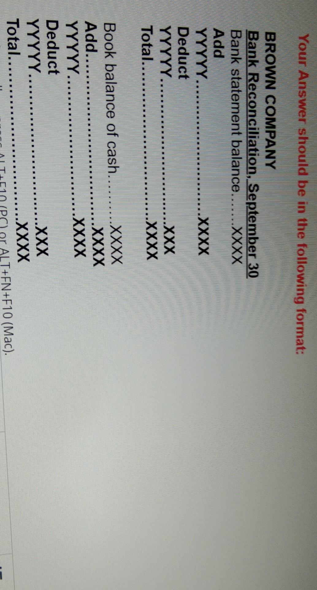 statement for September 30 showed: Bank statement balance Book balance of cash