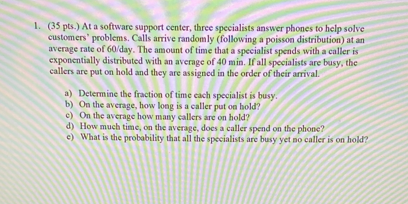 Can you answer this question fast? 1. (35 pts.) At a software