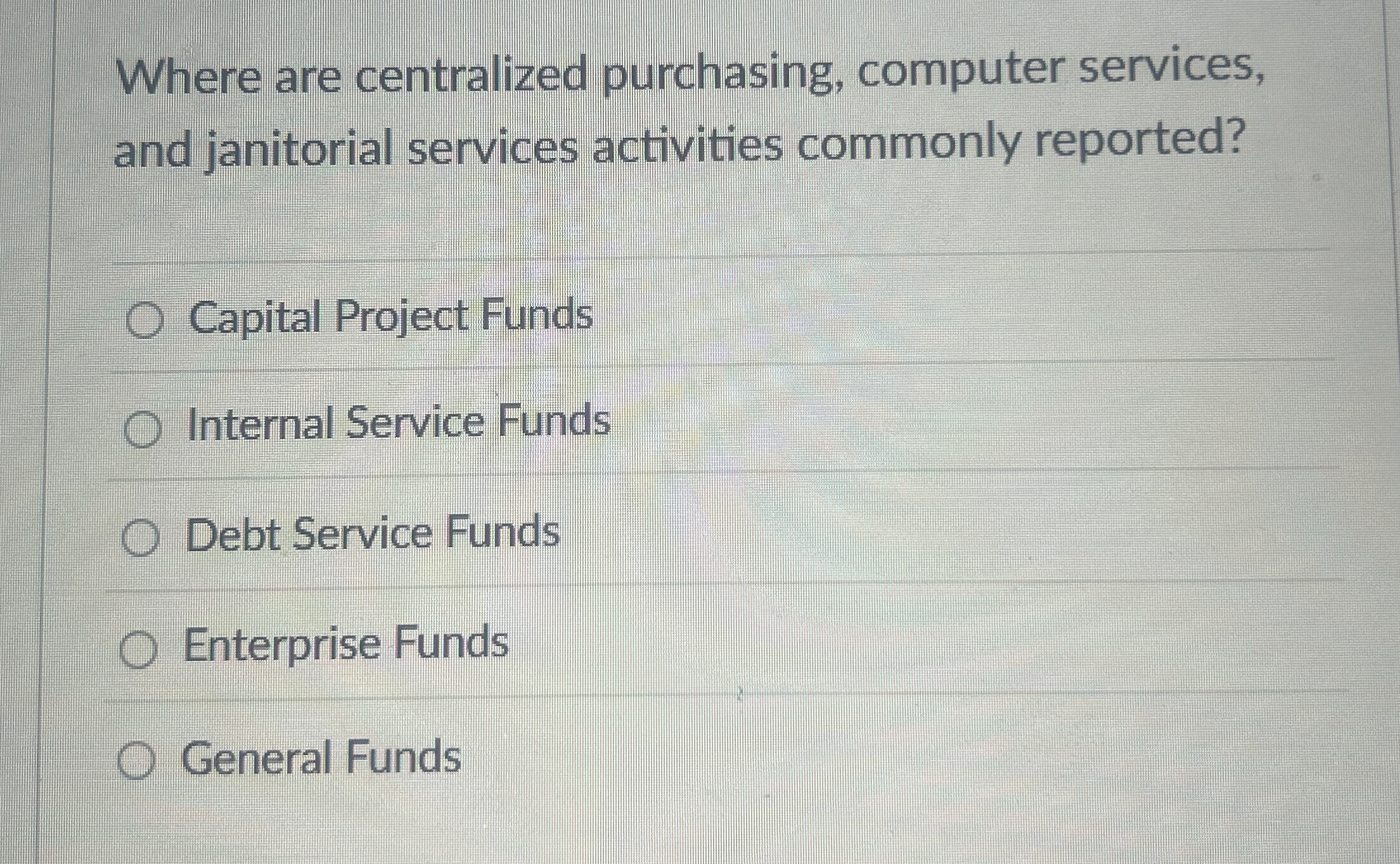  Where are centralized purchasing, computer services, and janitorial services activities commonly