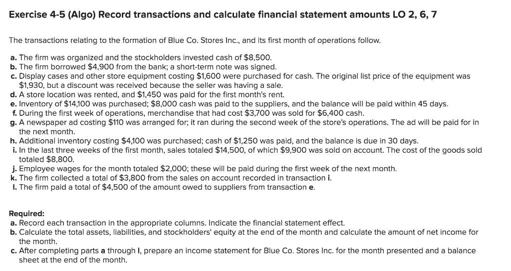 Record transactions and calculate financial statement amount. Exercise 4-5 (Algo) Record transactions