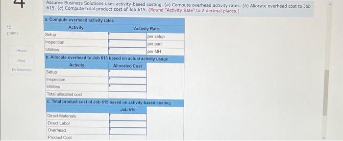Rey decides to analyze overhead cost at Business Solutions. In a recent