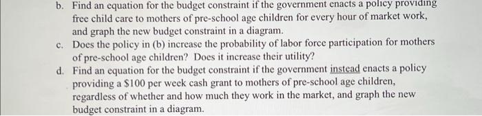 the model of labor supply discussed in class to analyze the labor