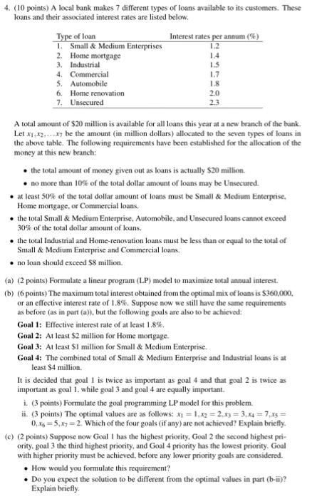  4. (10 points) A local bank makes 7 different types of