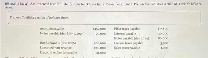 please help! BE10.13 (LO 4), AP Presented here are liability items for