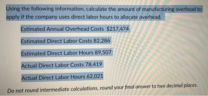 hi all, another managerial accounting question that i needed help with calculating.
