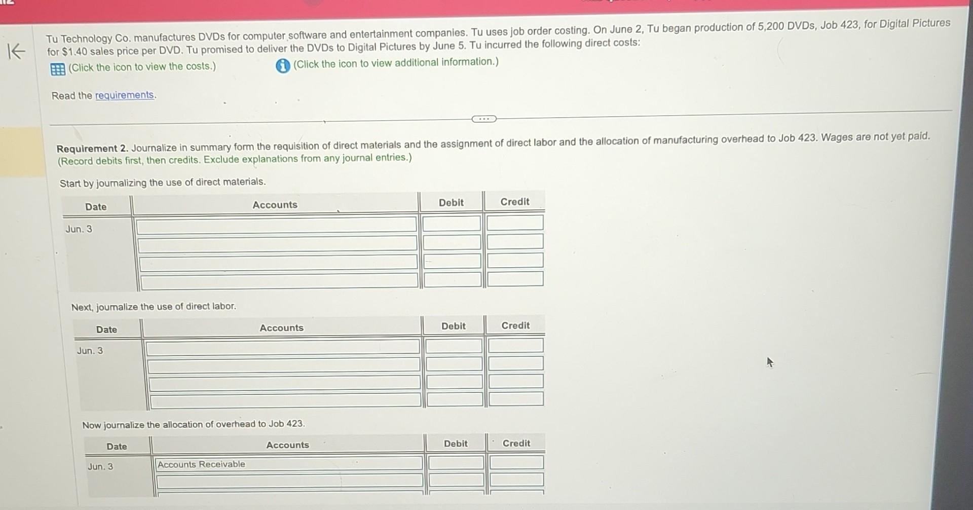 companies. Tu uses job order costing. On June 2, Tu began production