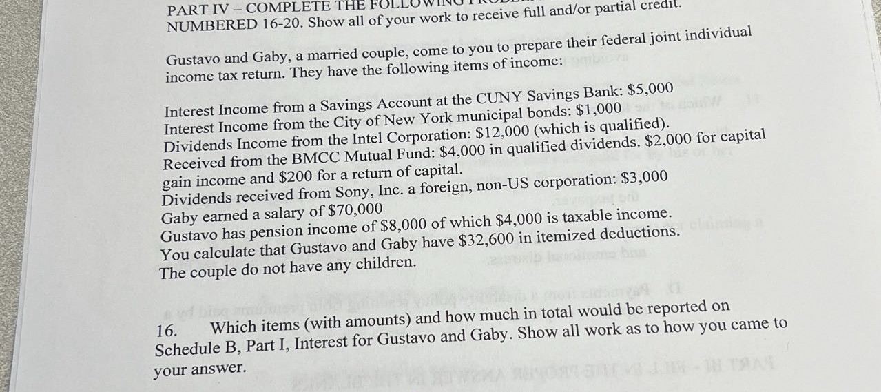  PART IV - COMPLETE THE FOL NUMBERED 16-20. Show all of
