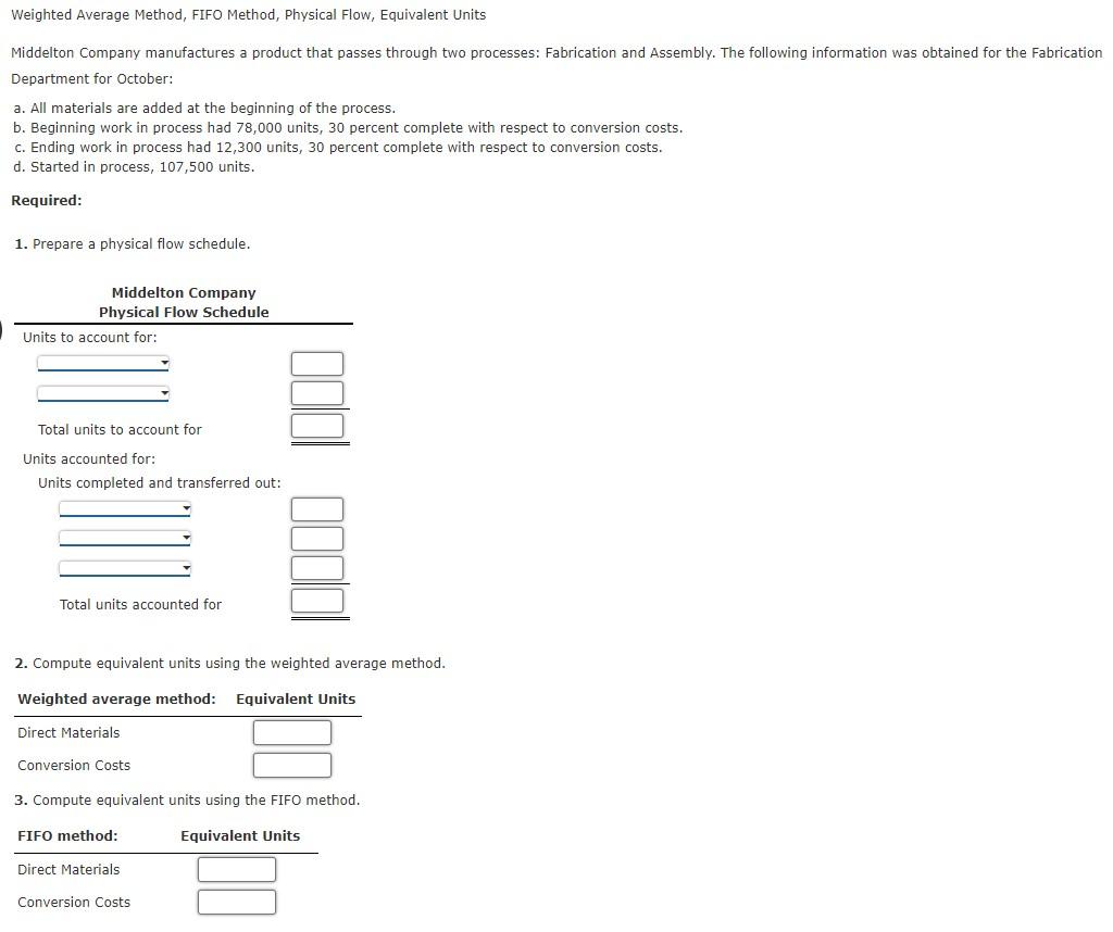  Weighted Average Method, FIFO Method, Physical Flow, Equivalent Units Middelton Company