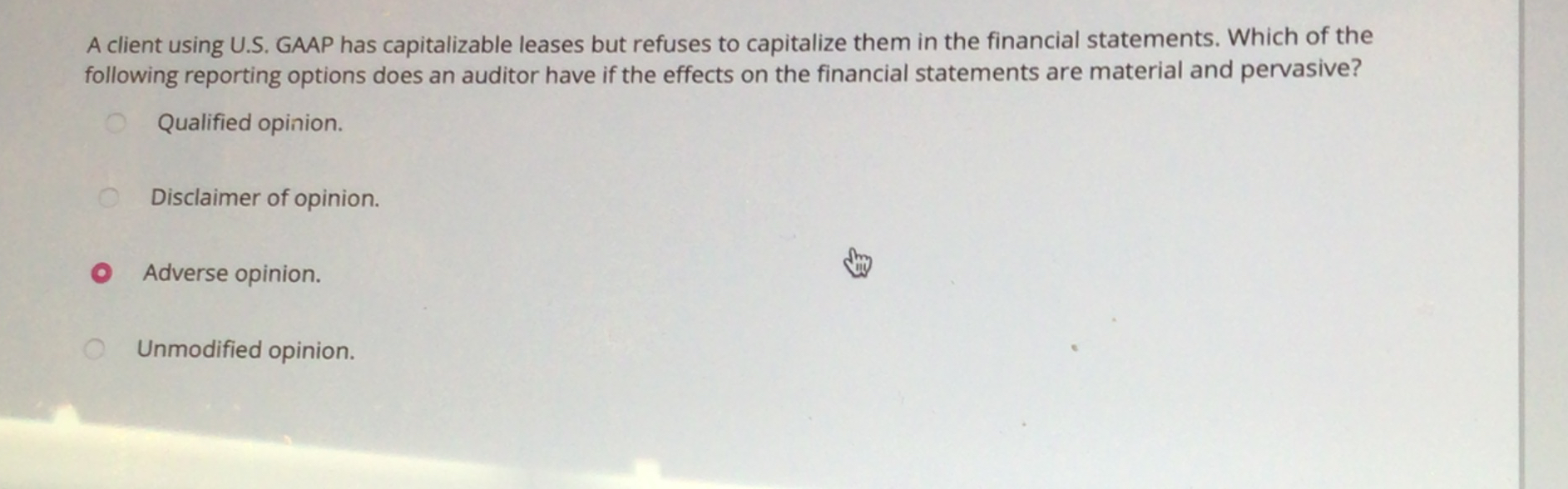  A client using U.S. GAAP has capitalizable leases but refuses to