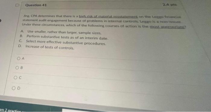 is a bigh risk of inaterial misstatemnent pn the Lnas firumisa statement