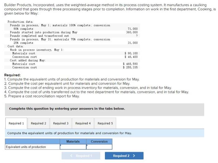applies to the questions displayed below.] Clopack Company manufactures one product that