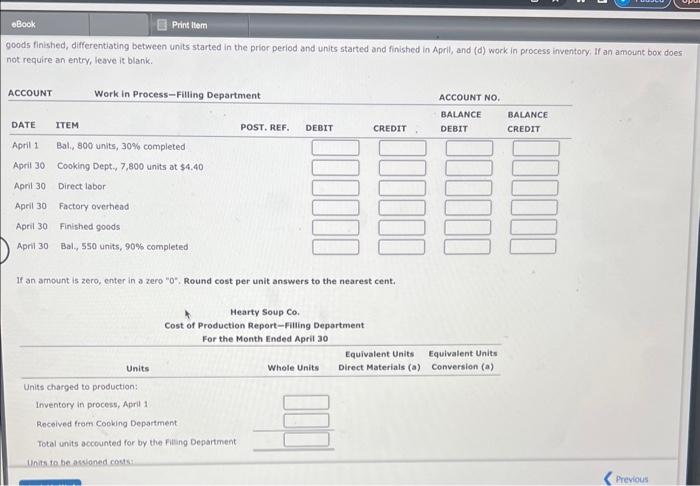 months; cost of production reports: Hearty Soup Co, uses process costing to