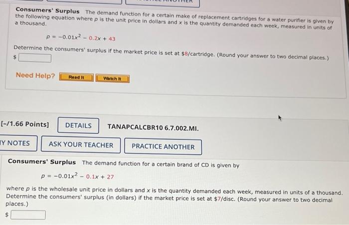 I keep getting this wrong, please help Consumers' Surplus The demand function