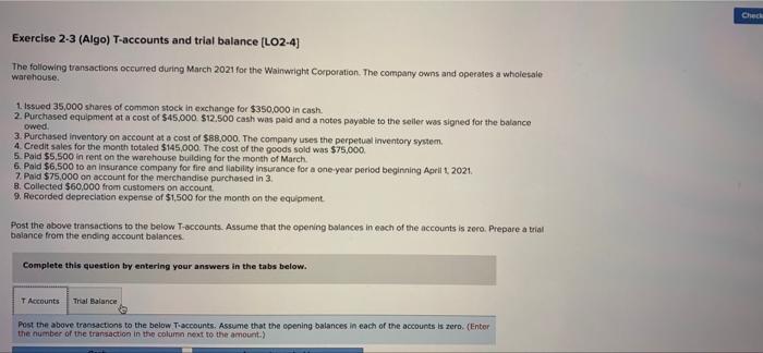 it says im missing something pls help Exercise 2-3 (Algo) T-accounts and