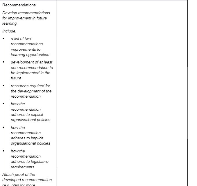  Recommendations Develop recommendations for improvement in future learning. Include: a list