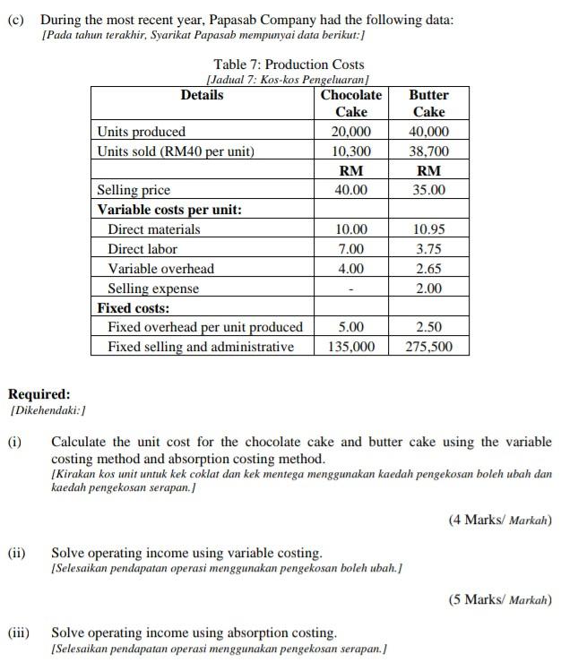 Answer all question (c) During the most recent year, Papasab Company had