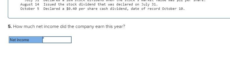 end of the year (December 31) follow. The following transactions and events