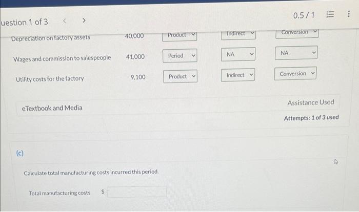 is a product cost or a period cost. (b) For any costs