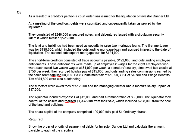 Q5 Please answer the question clearly step by step, if there is