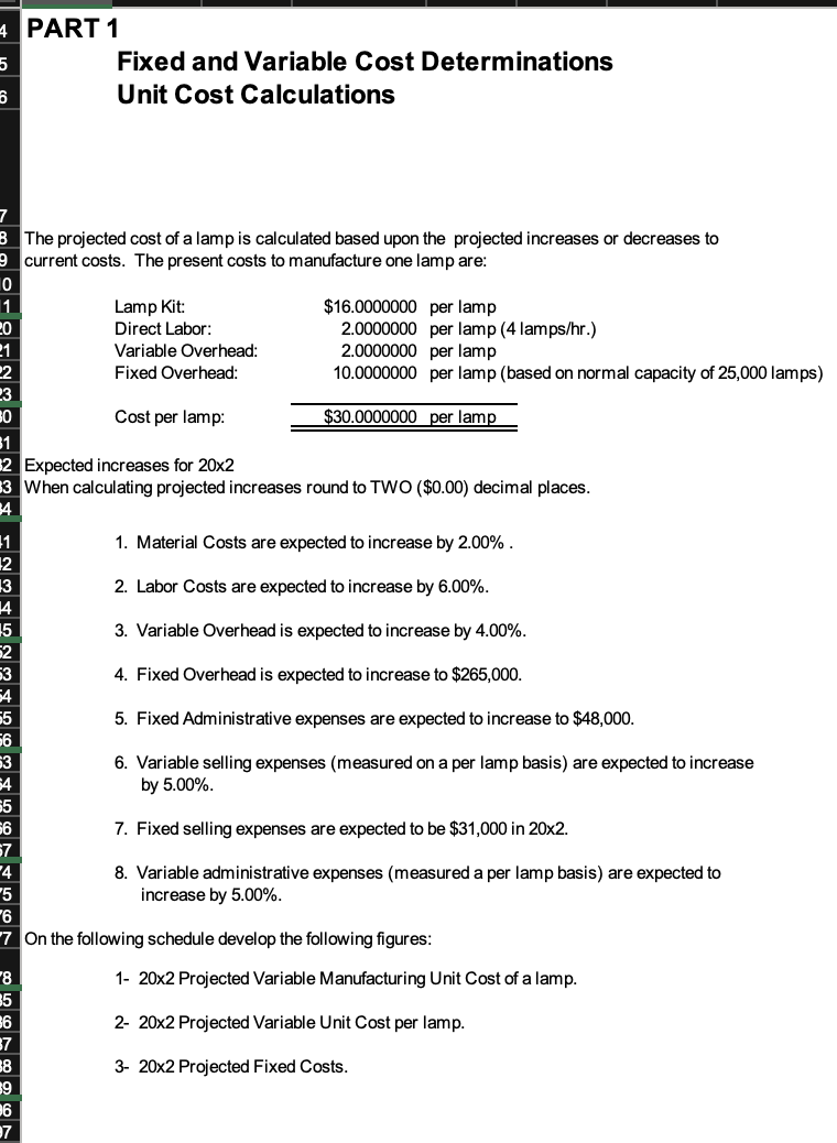 29,000 lamps at $52.00 per lamp. The company has requested that you