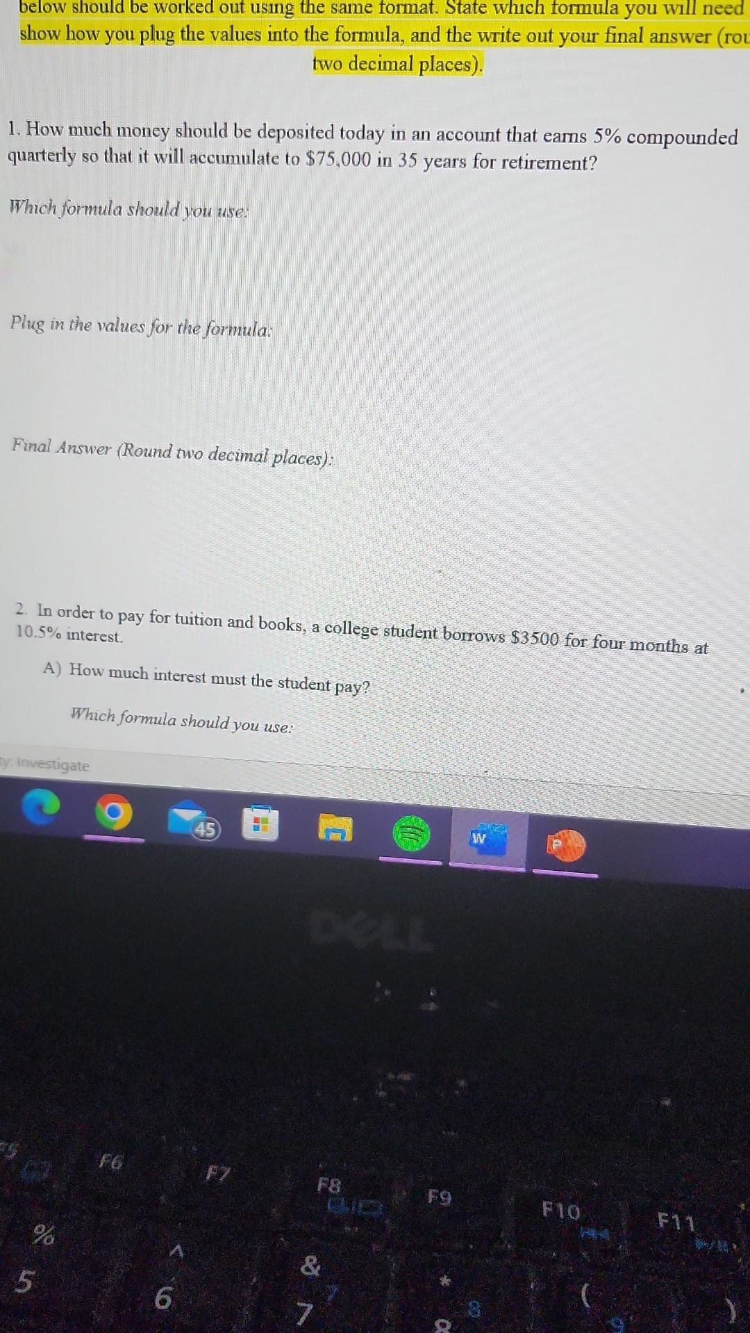 Problem A sum of $10,000 is invested at an annual rate of