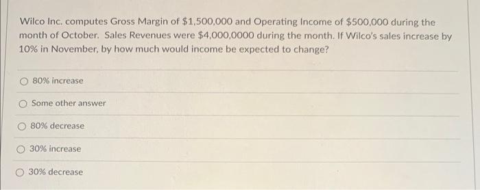  Please answer ASAP and i will leave thumbs up! Wilco Inc.
