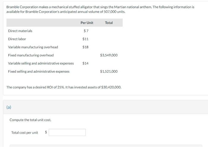 compute the total unit cost. please put formula Bramble Corporation makes a