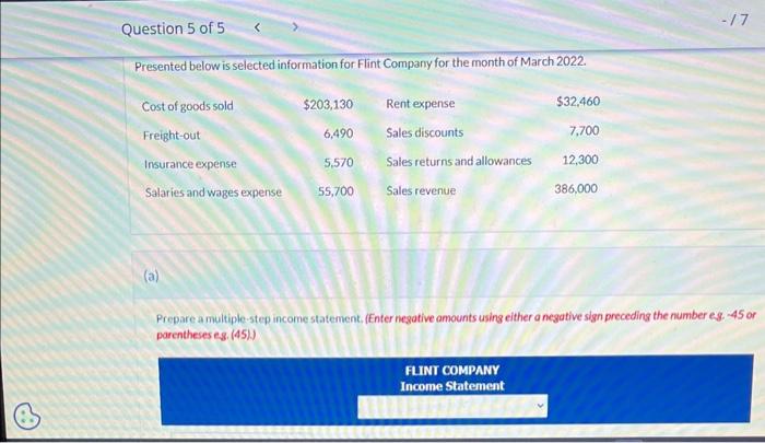 Prepare a multiple step income statement. Presented below is selected information for
