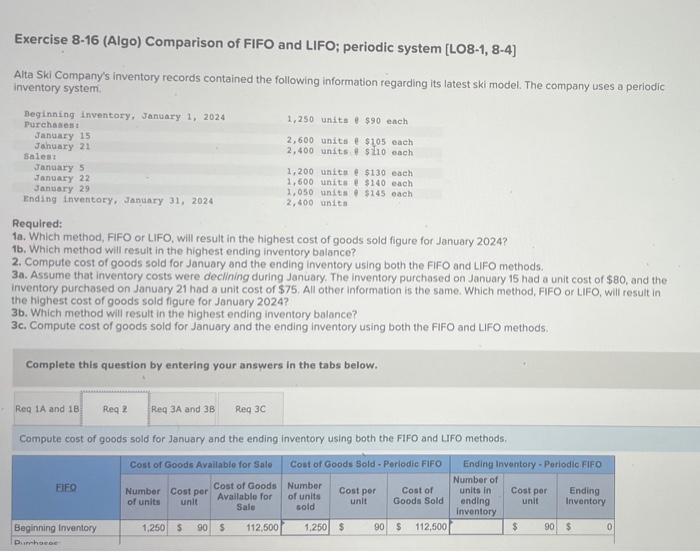  Can I get help with this please Exercise 8-16 (Algo) Comparison
