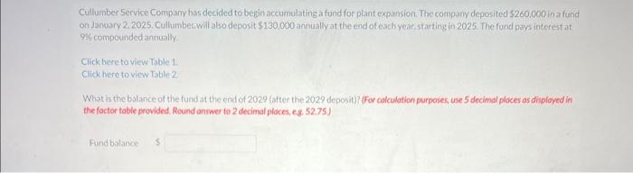 please help Cullumber 5ervice Comp any has decided to begin accumulating a