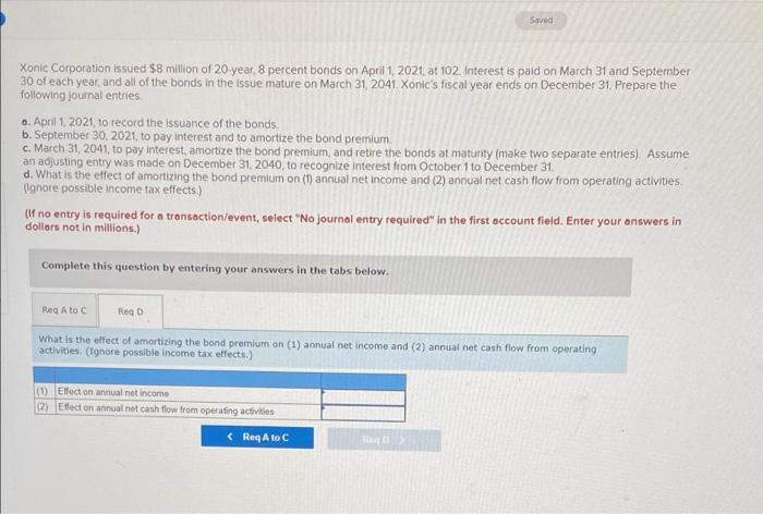 1, 2021, to record the issuance of the bonds. b. September 30,
