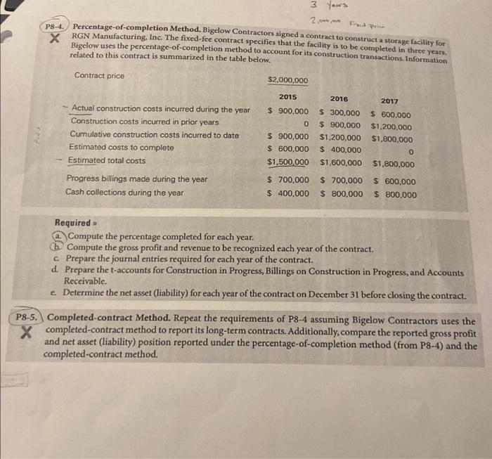 for p8-5 this is all the info needed P8-4. Percentage-of-completion Method. Bigelow
