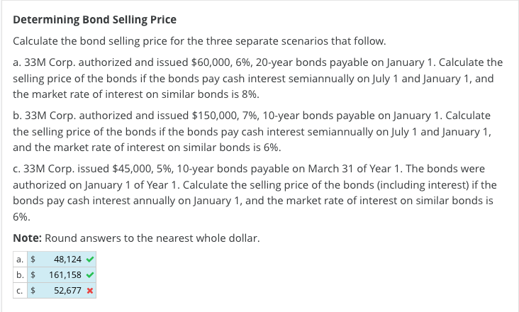 Please help in solving question C. Thank you! Determining Bond Selling Price