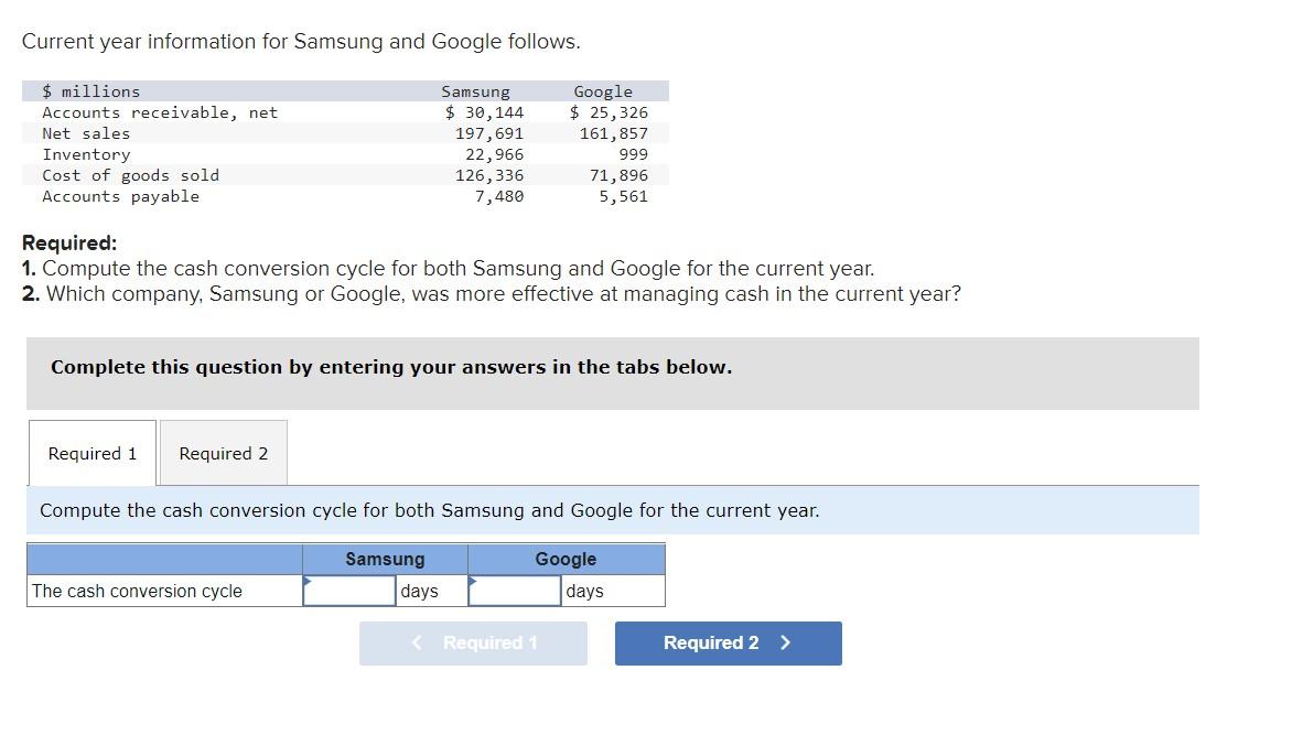 ASAP PLS HELP WILL UPVOTE 2 Current year information for Samsung and