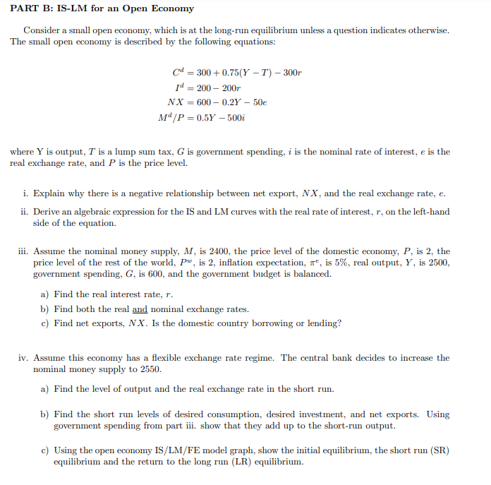 PLEASE ONLY ANSWER iii) and iv). PART B: IS-LM for an Open