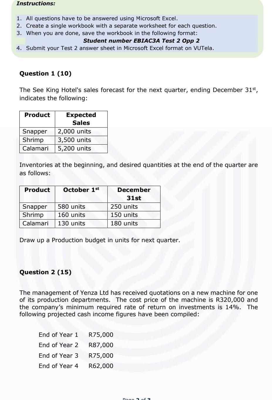 please assist using excel Instructions: 1. All questions have to be
