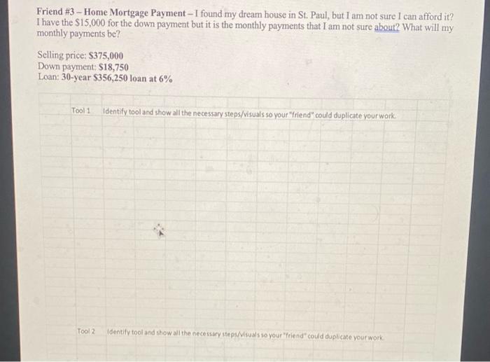 assist your friends by answering their respective questions. For each question: Use
