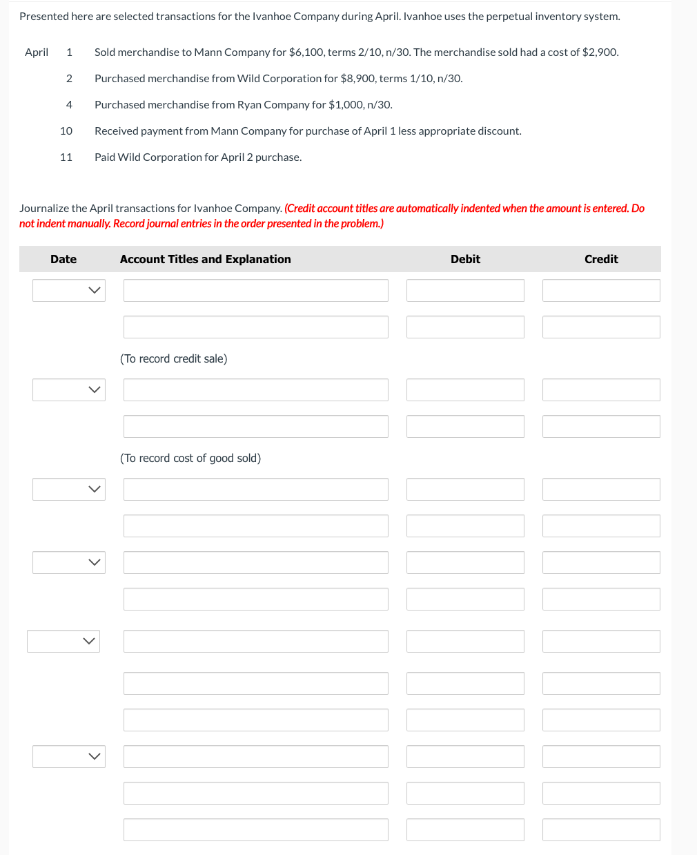 Accounting 101 Presented here are selected transactions for the Ivanhoe Company during