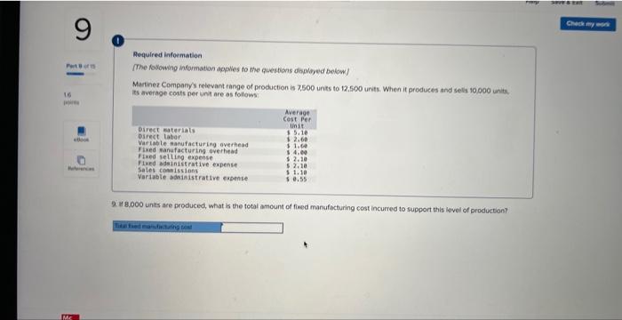 Variable cost if 12,500 are produced and sold? 7. Average fixed manufacturing