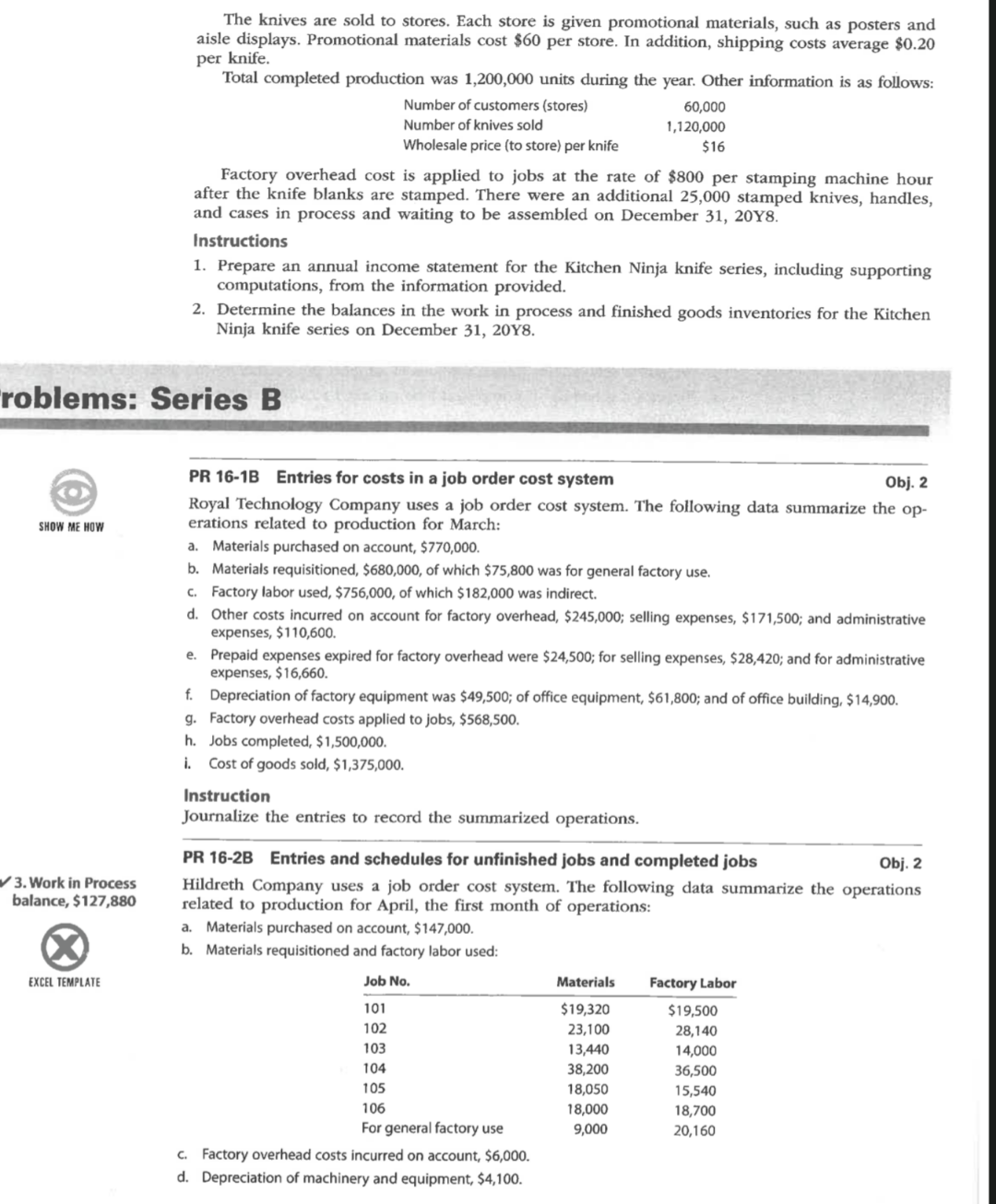 a. Materials and direct labor were applied to six jobs in June:
